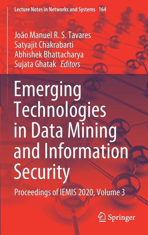 Emerging Technologies in Data Mining and Information Security: Proceedings of Iemis 2020, Volume 3 (Hardcover, 2021)