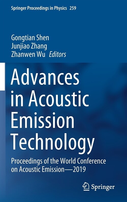 Advances in Acoustic Emission Technology: Proceedings of the World Conference on Acoustic Emission--2019 (Hardcover, 2021)