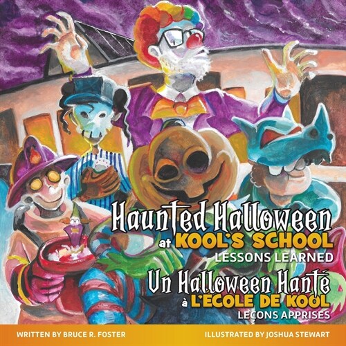 Haunted Halloween at Kools School: Lessons Learned (Paperback)