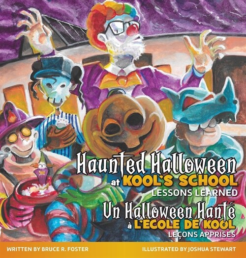 Haunted Halloween at Kools School: Lessons Learned (Hardcover)