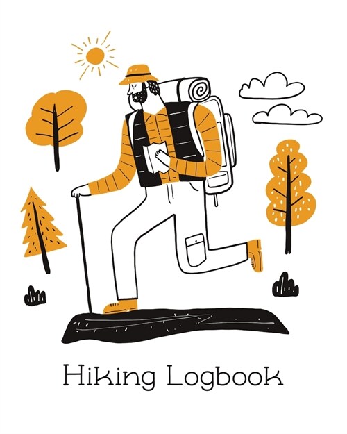 Hiking Logbook: Trail Log Book, Hikers Journal, Hiking Journal With Prompts To Write In, Hiking Log Book, Hiking Gifts (Paperback)