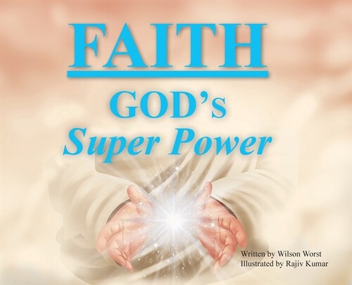 Faith: Gods Super Power (Hardcover)