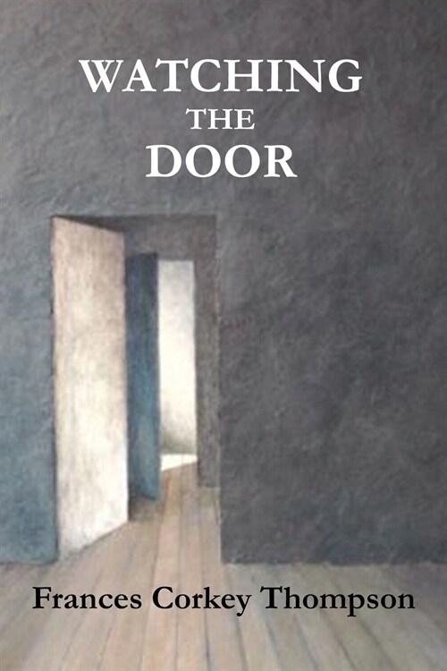 WATCHING THE DOOR (Paperback)