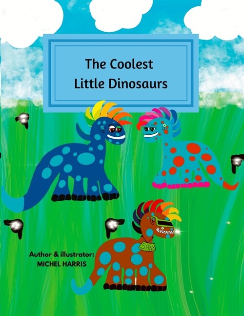 The Coolest Little Dinosaurs (Paperback)