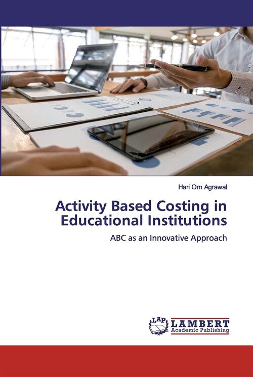 Activity Based Costing in Educational Institutions (Paperback)