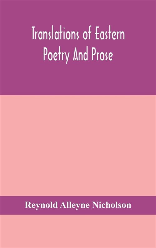 Translations of Eastern poetry and prose (Hardcover)