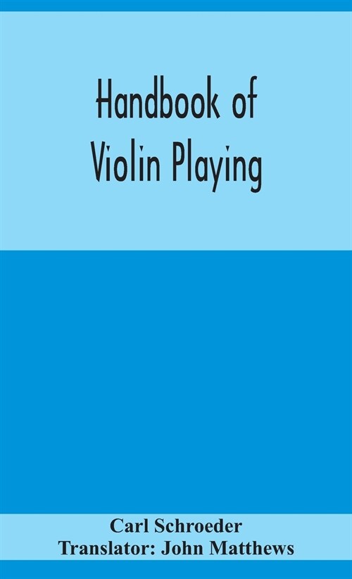 Handbook of violin playing (Hardcover)