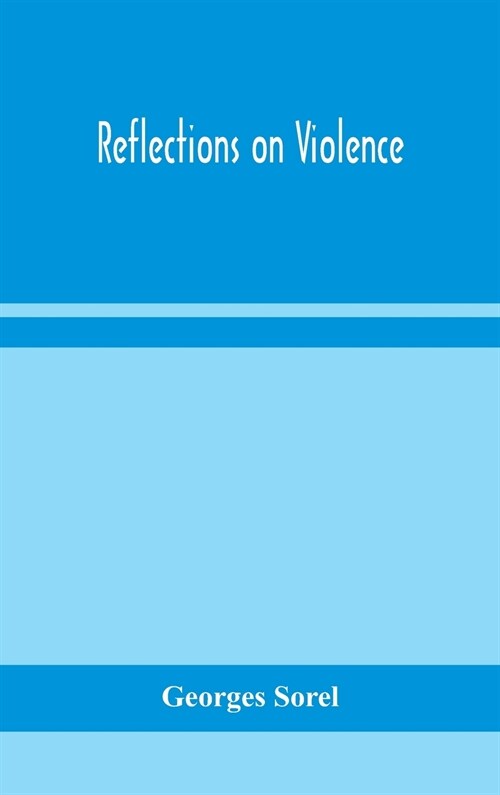 Reflections on violence (Hardcover)