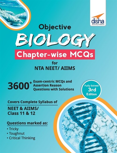 Objective Biology Chapter-wise MCQs for NTA NEET/ AIIMS 3rd Edition (Paperback)