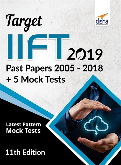 TARGET IIFT 2019 (Past Papers 2005 - 2018) + 5 Mock Tests 11th Edition (Paperback)