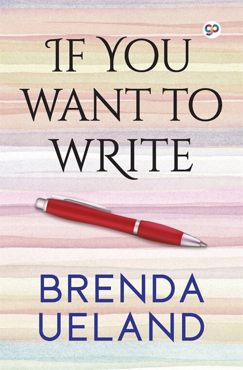 If You Want to Write (Paperback)