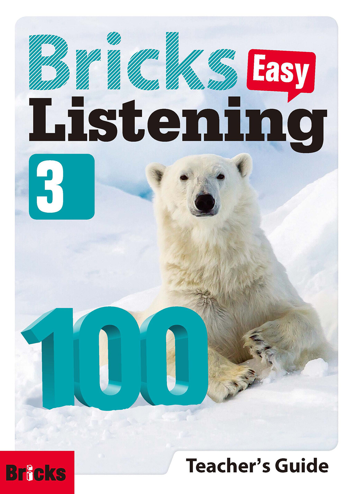 Bricks Listening Easy 100 Level 3 : Teachers Guide