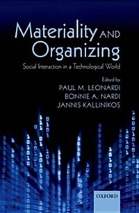 Materiality and Organizing : Social Interaction in a Technological World (Paperback)