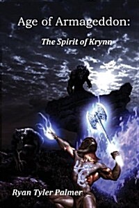 Age of Armageddon: The Spirit of Krynn (Paperback)