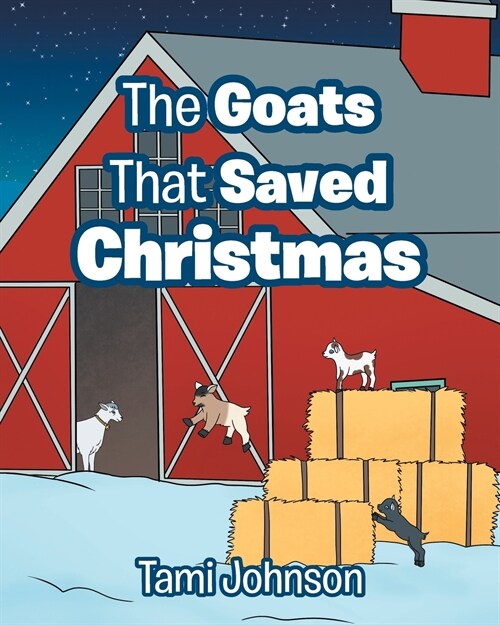 The Goats That Saved Christmas (Paperback)