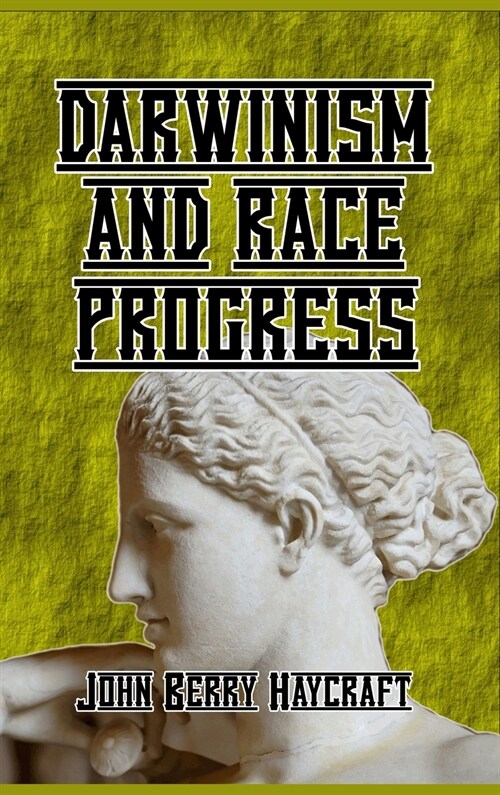 Darwinism and Race Progress (Hardcover)
