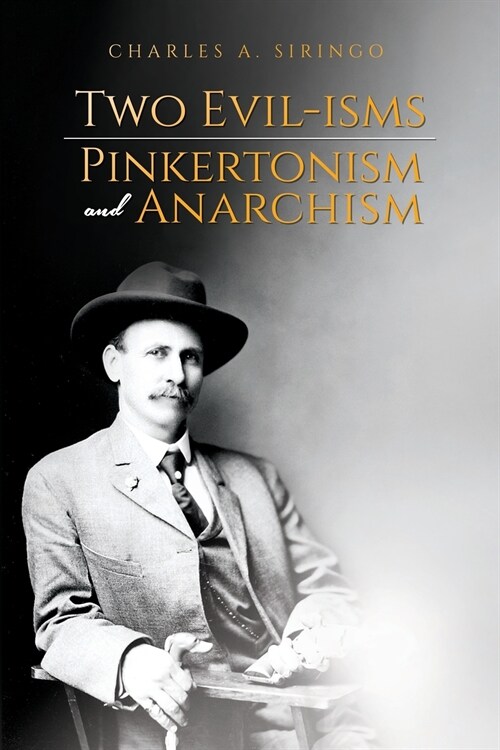 Two Evil-isms, Pinkertonism and Anarchism (Paperback)