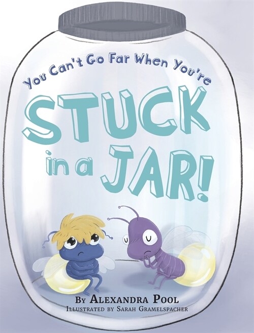 You Cant Go Far When Youre Stuck in a Jar (Hardcover)