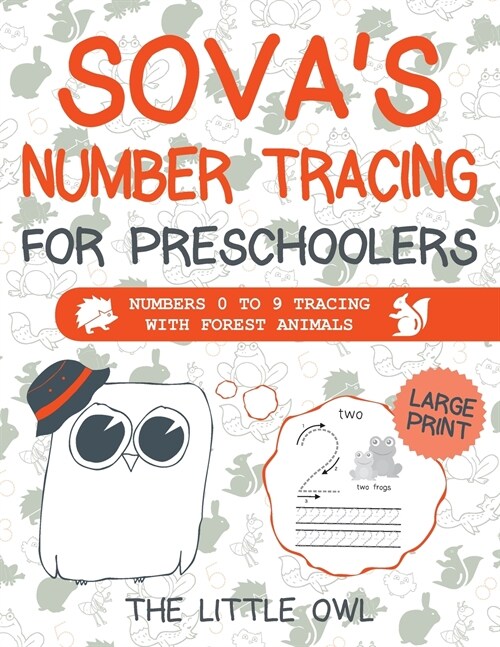 Sovas Number Tracing For Preschoolers: Numbers 0 to 9 tracing with forest animals (Paperback)
