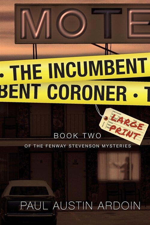 The Incumbent Coroner (Paperback)