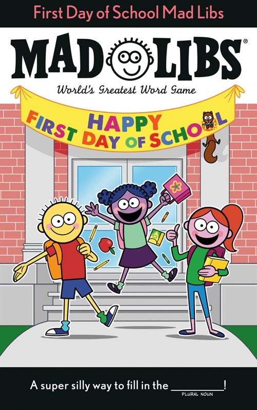 First Day of School Mad Libs: Worlds Greatest Word Game (Paperback)