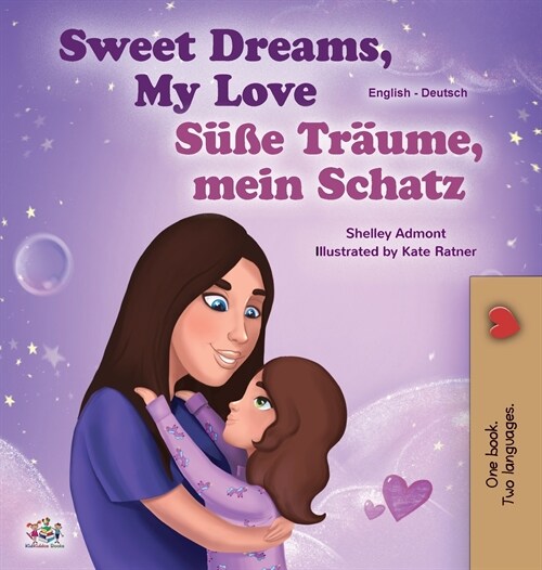 Sweet Dreams, My Love (English German Bilingual Book for Kids) (Hardcover)