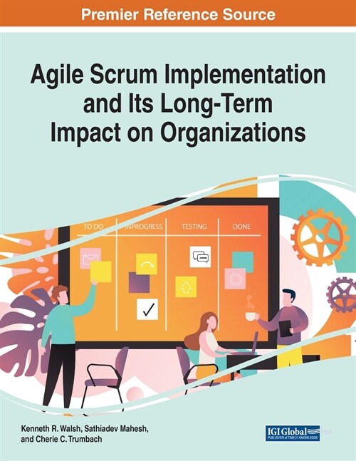 Agile Scrum Implementation and Its Long-Term Impact on Organizations (Paperback)