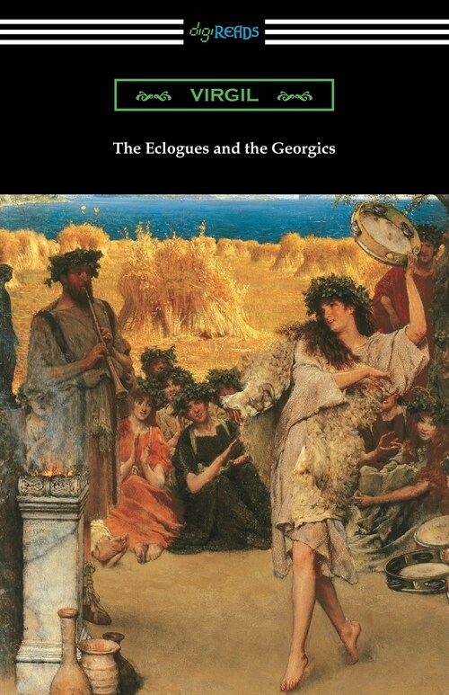 The Eclogues and the Georgics (Paperback)