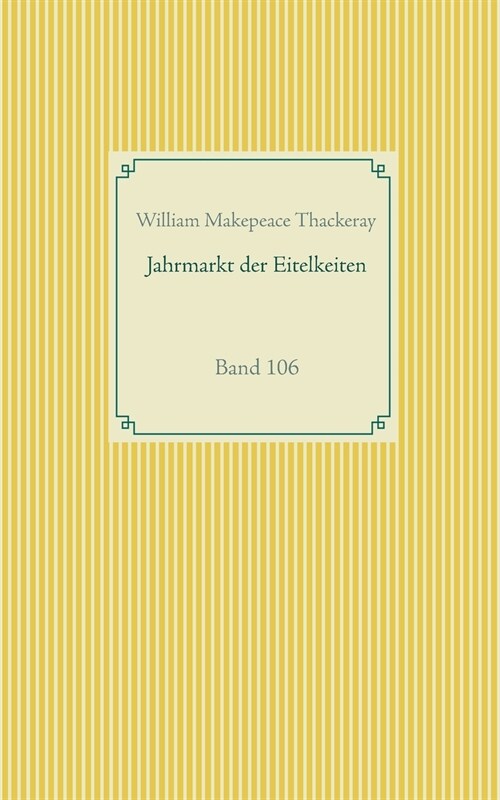 Jahrmarkt der Eitelkeiten: Band 106 (Paperback)