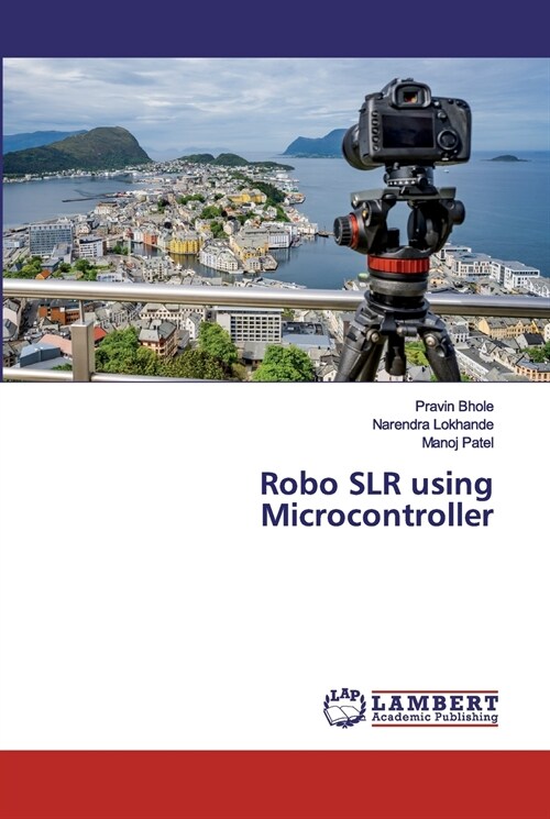 Robo SLR using Microcontroller (Paperback)