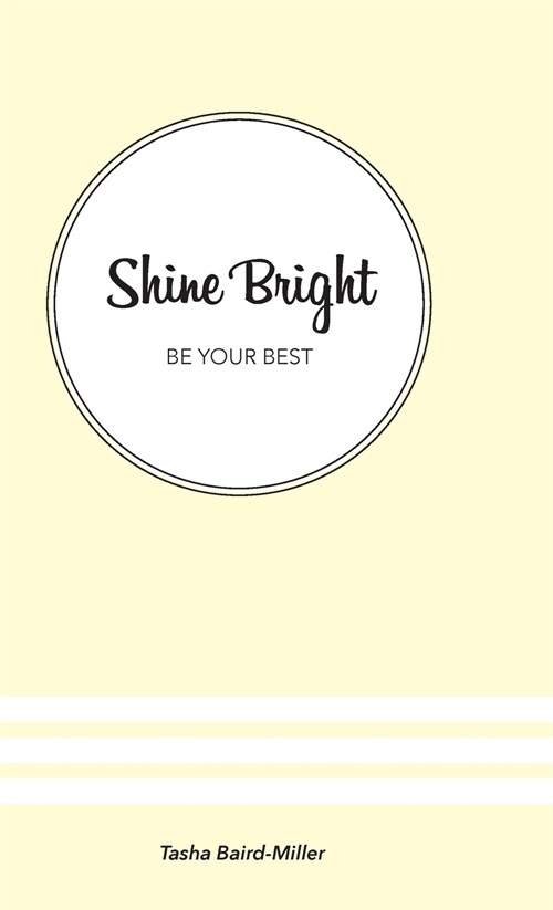 Shine Bright: Be Your Best (Hardcover)