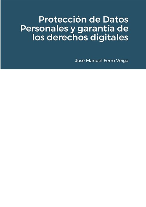 Protecci? de Datos Personales y garant? de los derechos digitales (Paperback)