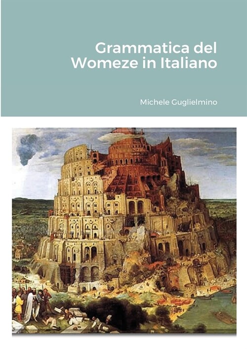 Grammatica del Womeze in Italiano (Paperback)