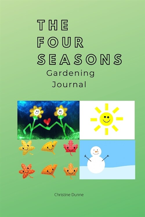 The Four Seasons Gardening Journal (Paperback)