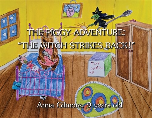The Piggy Adventure: The Witch Strikes Back! (Paperback)