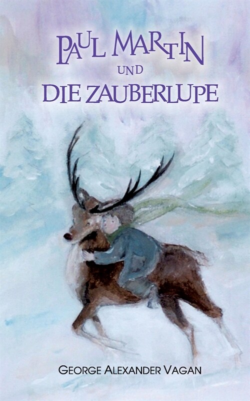 Paul Martin und die Zauberlupe (Paperback)