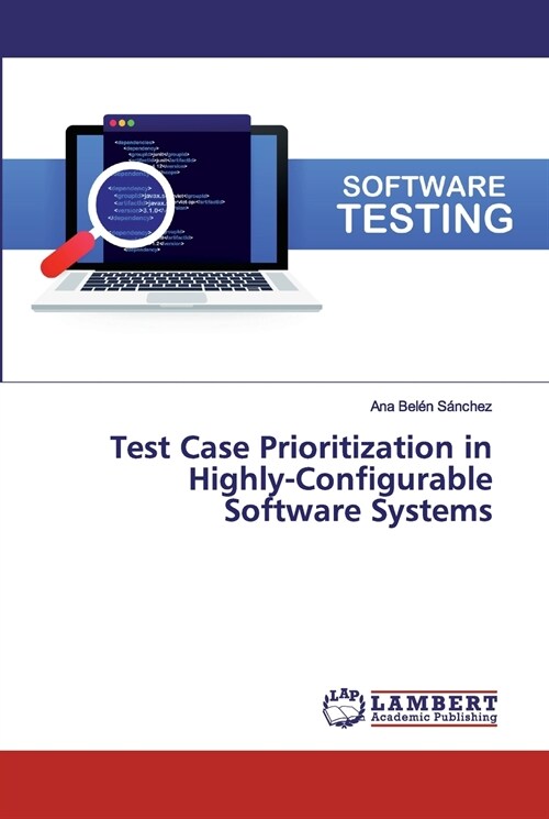 Test Case Prioritization in Highly-Configurable Software Systems (Paperback)