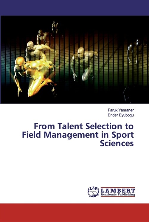 From Talent Selection to Field Management in Sport Sciences (Paperback)