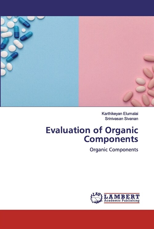 Evaluation of Organic Components (Paperback)