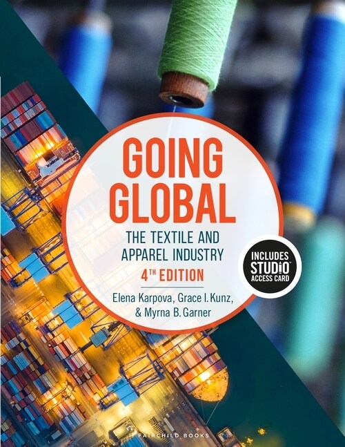 Going Global : The Textile and Apparel Industry - Bundle Book + Studio Access Card (Multiple-component retail product, 4 ed)