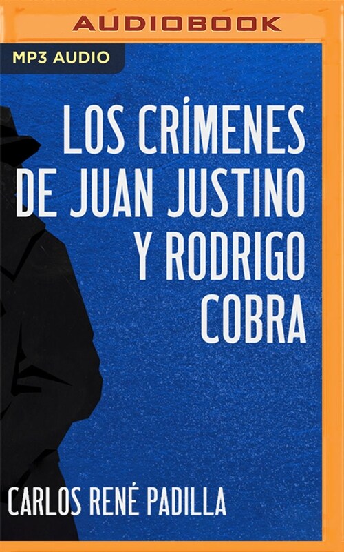 Los Cr?enes de Juan Justino Y Rodrigo Cobra (MP3 CD)