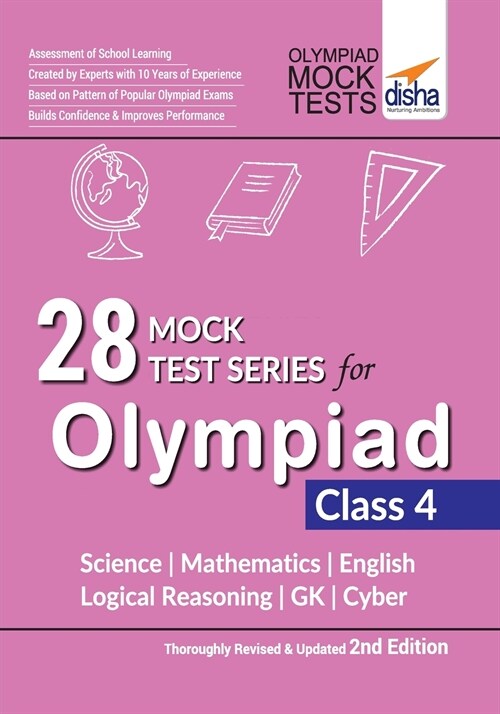 28 Mock Test Series for Olympiads Class 4 Science, Mathematics, English, Logical Reasoning, GK & Cyber 2nd Edition (Paperback)