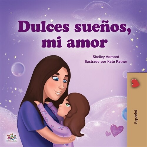 Sweet Dreams, My Love (Spanish Book for Kids) (Paperback)