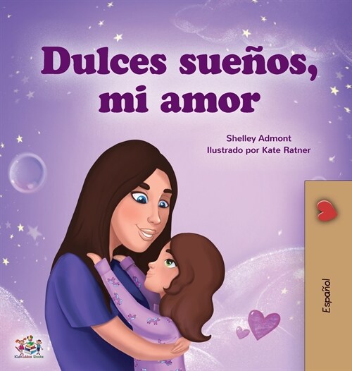 Sweet Dreams, My Love (Spanish Book for Kids) (Hardcover)