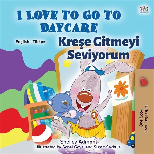 I Love to Go to Daycare (English Turkish Bilingual Book for Kids) (Paperback)