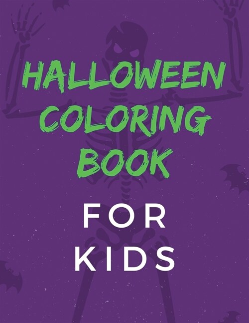 Halloween Coloring Book For Kids: Crafts Hobbies - Home - for Kids 3-5 - For Toddlers - Big Kids (Paperback)