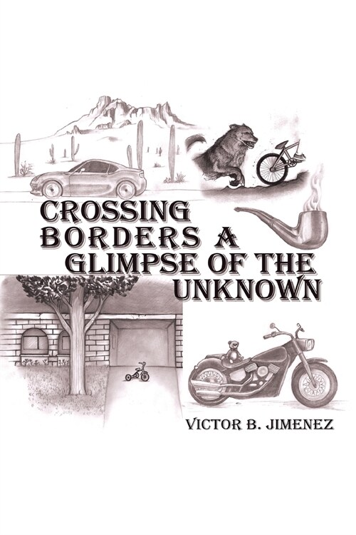 Crossing Borders a Glimpse of the Unknown (Paperback)