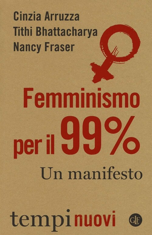 Femminismo per il 99%. Un manifesto (Paperback)