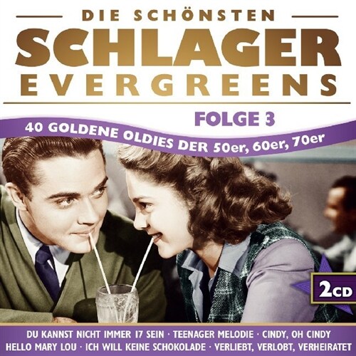 Die schonsten Schlager-Evergreens. Folge.3, 2 Audio-CDs (CD-Audio)