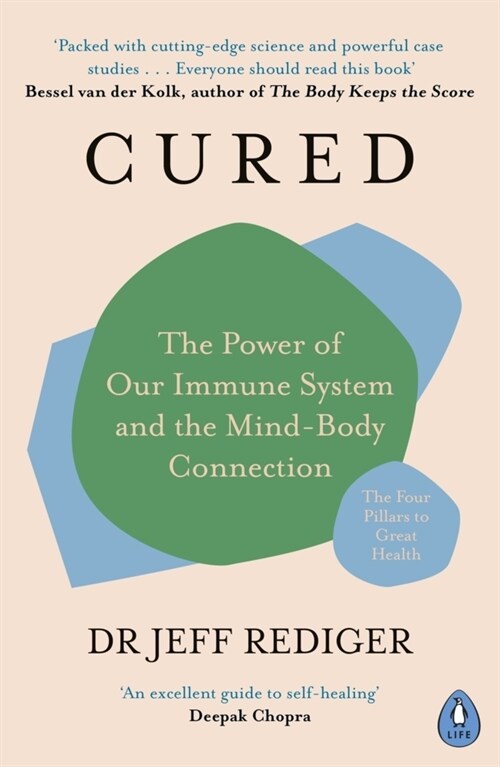 Cured : The Power of Our Immune System and the Mind-Body Connection (Paperback)